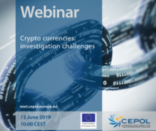 CEPOL (EU agencije za obuku organa za sprovođenje zakona) - vebinari na temu "Kripto valute - izazovi istrage", 12. jun 2019. godine u 10.00 časova i "Saradnja organa za sprovođenje zakona i Vestern Juniona u visokorizičnim slučajevima" u 14:00 časova